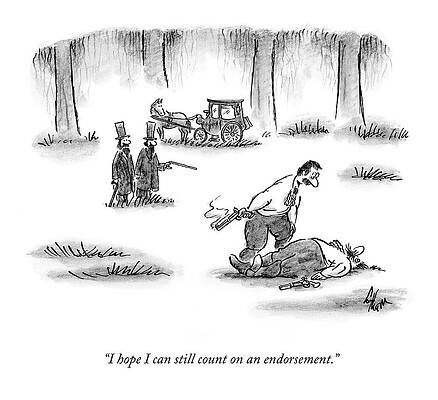 Gun Drawing - I Hope I Can Still Count On An Endorsement by Frank Cotham