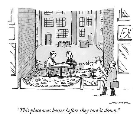 Construction Drawing - This Place Was Better Before They Tore It Down by Joe Dator