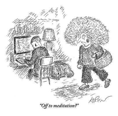 Meditation Wall Art featuring the drawing A Frazzled-looking Woman With Crazy Hair Prepares by Edward Koren
