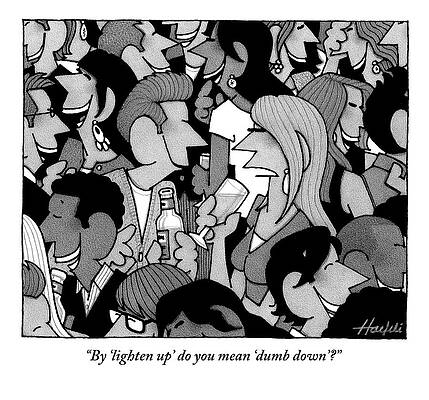 Crowd Drawing - Dumb Down by William Haefeli