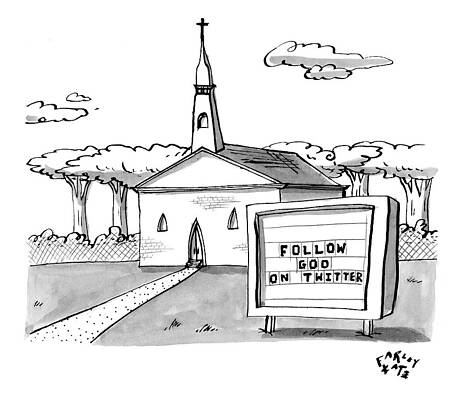 Peaceful Drawing - A Sign Reads Follow God On Twitter In Front by Farley Katz