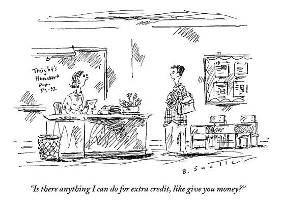 Teacher Drawing - A Student Tried To Bribe His Teacher For Extra by Barbara Smaller