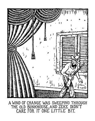 Curtain Drawing - A Wind Of Change Was Sweeping Through The Old by Glen Baxter