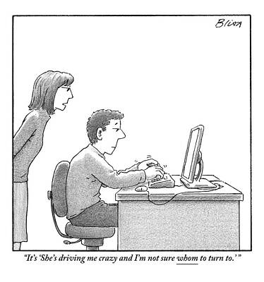 Computer Drawing - A Woman Looks Over Her Husband's Shoulder by Harry Bliss