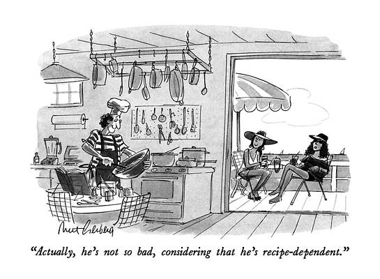 Cooking Drawing - Actually, He's Not So Bad, Considering That He's by Mort Gerberg