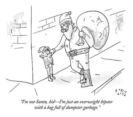 Santa Claus Wall Art featuring the drawing An Old, Overweight Hipster, Who Looks Like Santa by Farley Katz