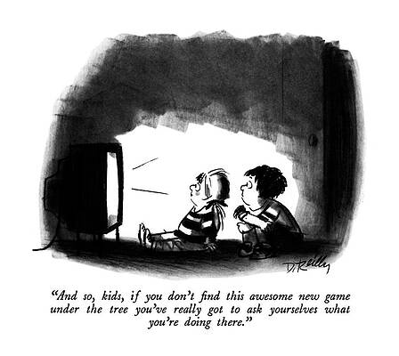 Watching Drawing - And So, Kids, If You Don't Find This Awesome New by Donald Reilly