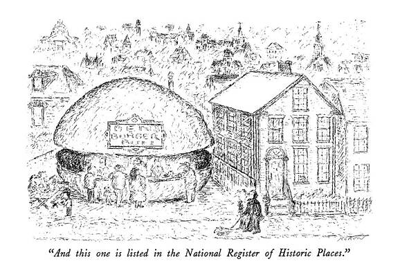 Walking Drawing - And This One Is Listed In The National Register by Edward Koren