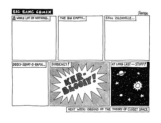 6 Wall Art featuring the drawing Big Bang Comix by Jack Ziegler