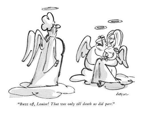 Attractive Drawing - Buzz Off, Louise!  That Was Only Till Death by Lee Lorenz