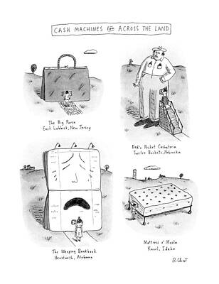 Money Wall Art featuring the drawing Cash Machines From Across The Land by Roz Chast