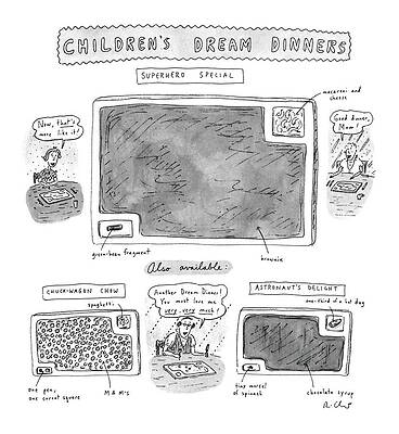 Green Drawing - Children's Dream Dinners
Superhero Special
Title: by Roz Chast
