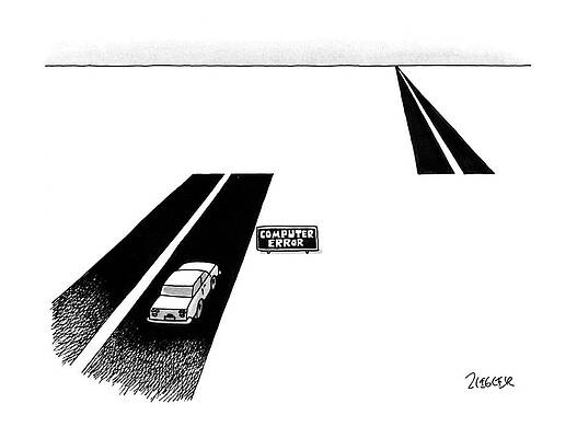 Computer Drawing - 'computer Error' by Jack Ziegler