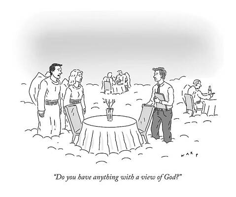 Heaven Wall Art featuring the drawing Do You Have Anything With A View Of God? by Kim Warp