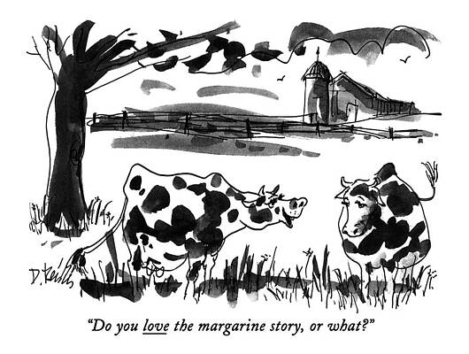 Cow Wall Art featuring the drawing Do You Love The Margarine Story by Donald Reilly