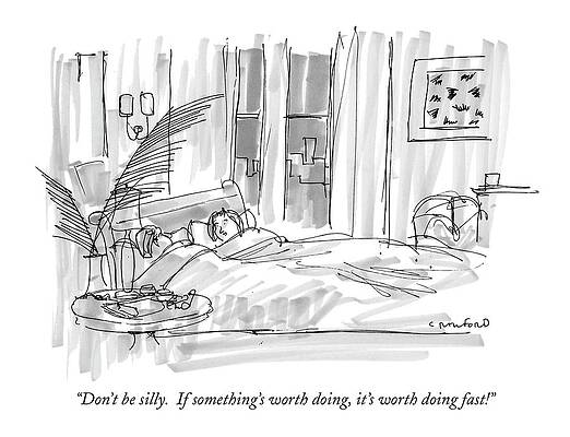 Fast Drawing - Don't Be Silly.  If Something's Worth Doing by Michael Crawford