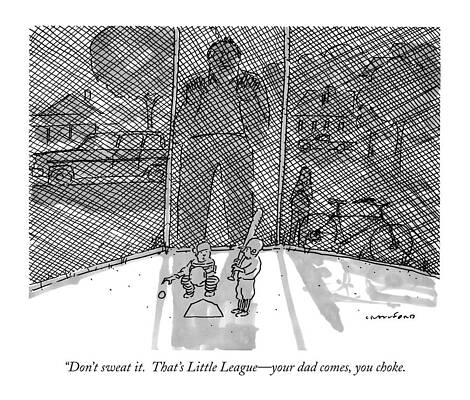 Bat Wall Art featuring the drawing Don't Sweat It.  That's Little League - Your Dad by Michael Crawford