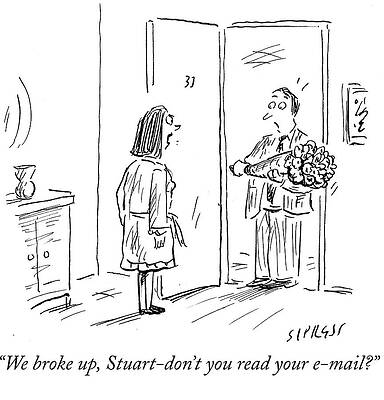 Break Wall Art featuring the drawing Don't You Read Your Email by David Sipress