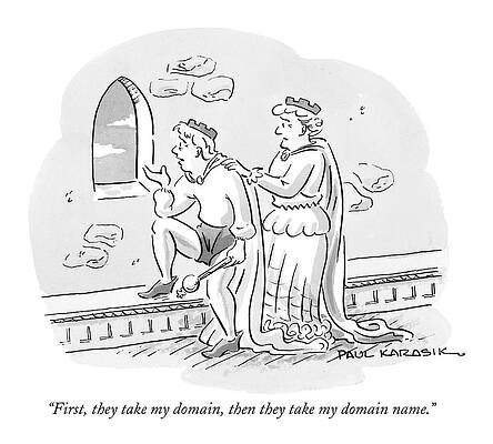 Fairy Tale Drawing - First, They Take My Domain, Then They Take by Paul Karasik