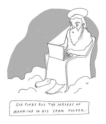 God Checks His Spam Folder Drawing