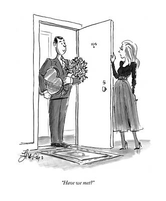 Valentine Drawing - Have We Met? by Edward Frascino