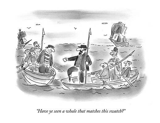 Sailor Wall Art featuring the drawing Have Ye Seen A Whale That Matches This Swatch? by Arnie Levin