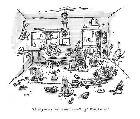 Walking Drawing - Have You Ever Seen A Dream Walking?  Well by George Booth