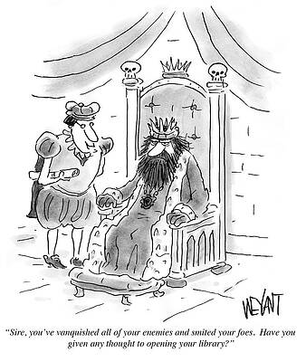 Crown Wall Art featuring the drawing Have You Given Any Thought To Opening Your Library by Christopher Weyant