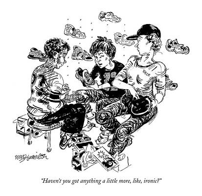 Teen Wall Art featuring the drawing Haven't You Got Anything A Little More by William Hamilton