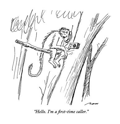 Monkey Drawing - Hello.  I'm A First-time Caller by Al Ross