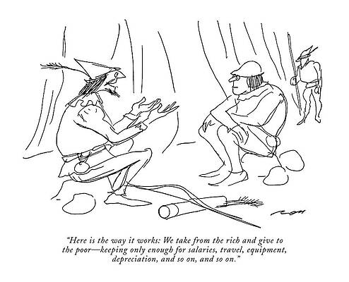 Break Wall Art featuring the drawing Here Is The Way It Works: We Take From The Rich by Al Ross