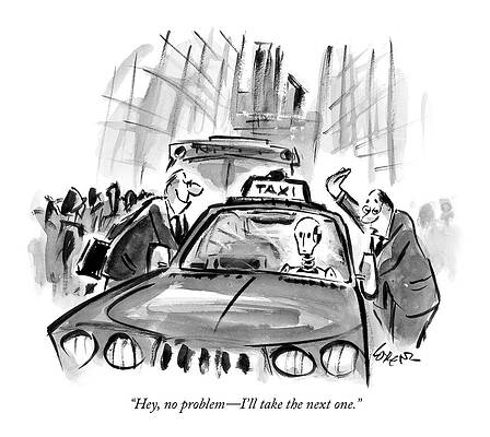 Drive Drawing - Hey, No Problem - I'll Take The Next One by Lee Lorenz