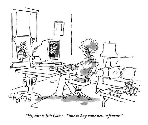 Computer Drawing - Hi, This Is Bill Gates.  Time To Buy Some New by Sidney Harris