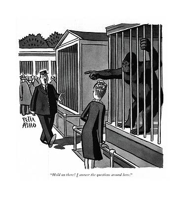 Monkey Drawing - Hold On There! I Answer The Questions Around Here by Peter Arno