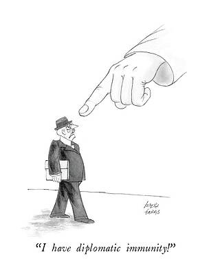 Nose Drawing - I Have Diplomatic Immunity! by Joseph Farris