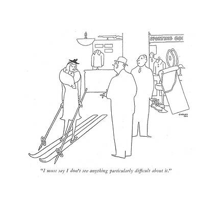 Ski Drawing - I Must Say I Don't See Anything Particularly by Gardner Rea