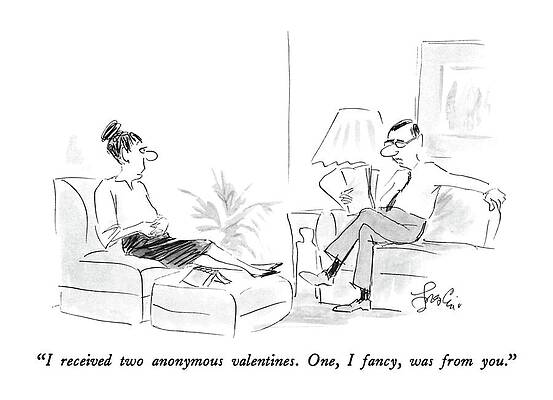 Valentine Drawing - I Received Two Anonymous Valentines.  One by Edward Frascino