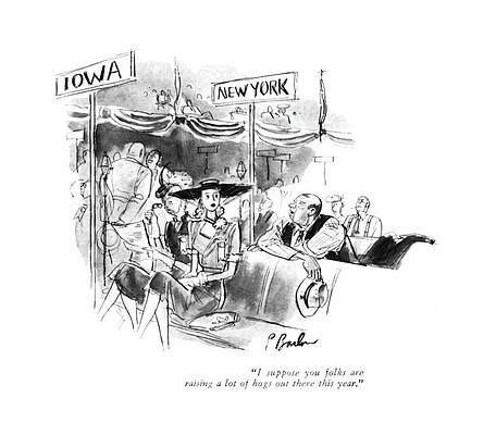 Iowa Wall Art featuring the drawing I Suppose You Folks Are Raising A Lot Of Hogs by Perry Barlow