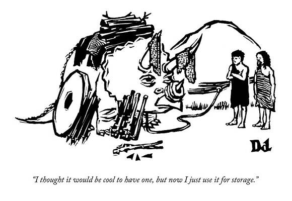 Dinosaurs Wall Art featuring the drawing I Thought It Would Be Cool To Have One by Drew Dernavich