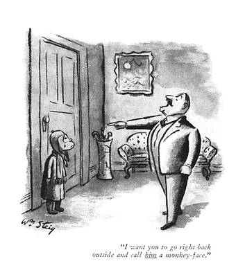 Monkey Drawing - I Want You To Go Right Back Outside And Call by William Steig