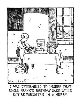 Recipe Drawing - I Was Determined To Insure That Uncle Frank's by Glen Baxter