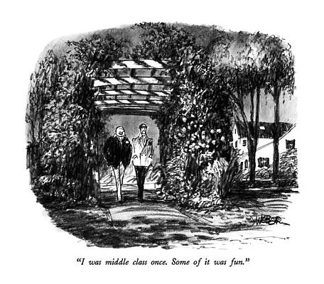 Walking Drawing - I Was Middle Class Once.  Some Of It Was Fun by Robert Weber