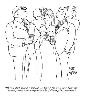 American History Wall Art featuring the drawing If You Start Granting Amnesty To People by Joseph Farris