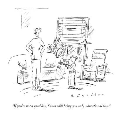 Santa Claus Drawing - If You're Not A Good Boy by Barbara Smaller