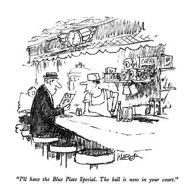 Cook Wall Art featuring the drawing I'll Have The Blue Plate Special.  The Ball by Robert Weber