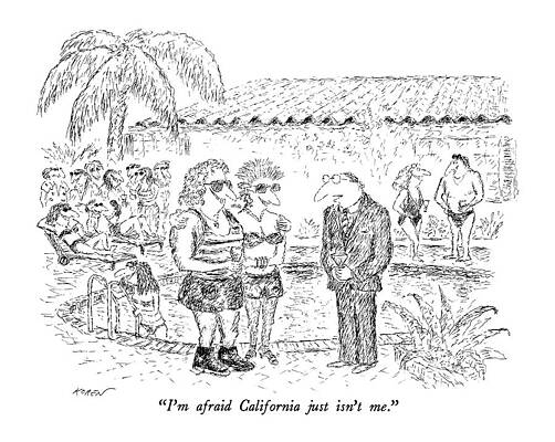 California Wall Art featuring the drawing I'm Afraid California Just Isn't Me by Edward Koren