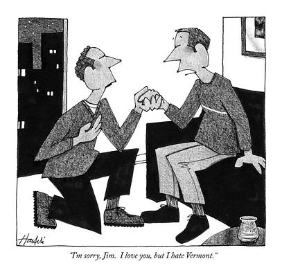 Lover Drawing - I'm Sorry, Jim.  I Love You, But I Hate Vermont by William Haefeli