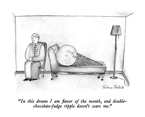 Dream Wall Art featuring the drawing In This Dream I Am Flavor Of The Month by Victoria Roberts