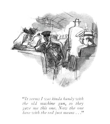 Combat Drawing - It Seems I Was Kinda Handy With The Old Machine by Perry Barlow