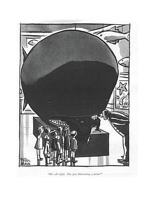 Natural Drawing - It's All Right. I'm Just Illustrating A Point by Peter Arno